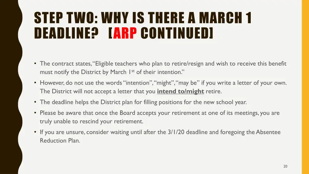 step two why is there a march 1 deadline
