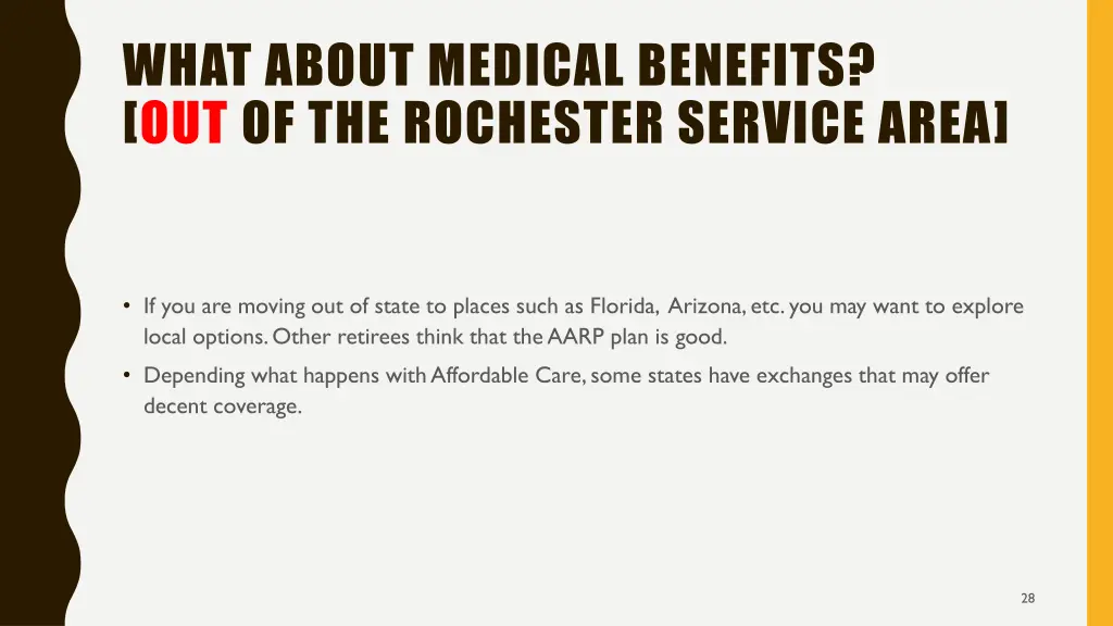 what about medical benefits out of the rochester 1