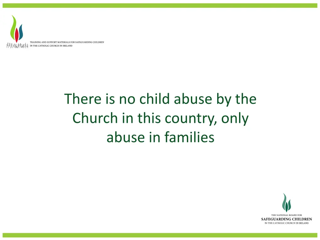 there is no child abuse by the church in this