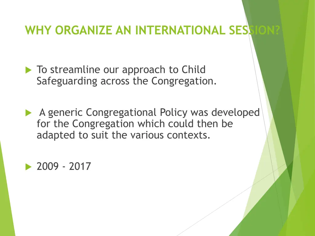 why organize an international session
