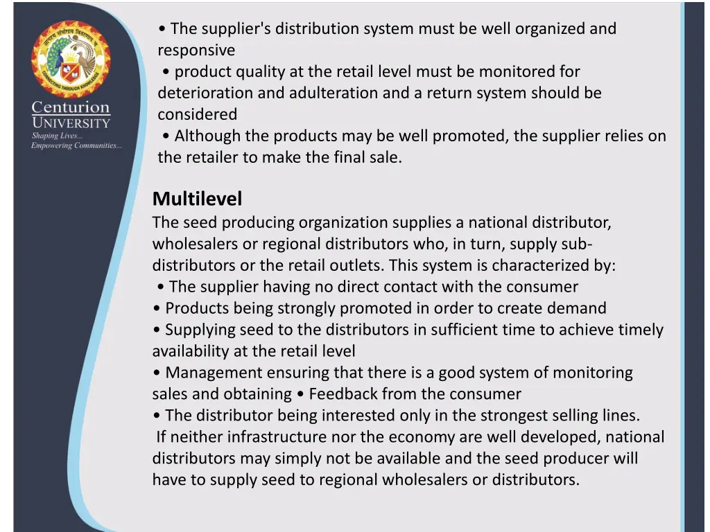 the supplier s distribution system must be well