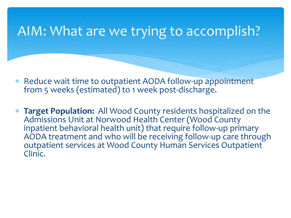 aim what are we trying to accomplish