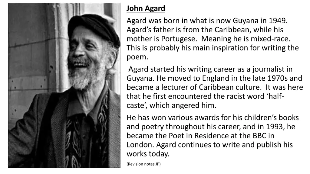 john agard agard was born in what is now guyana