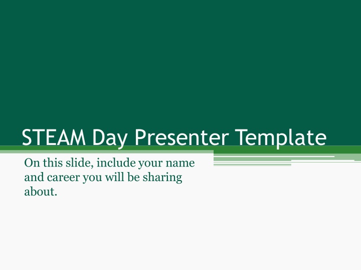 steam day presenter template on this slide