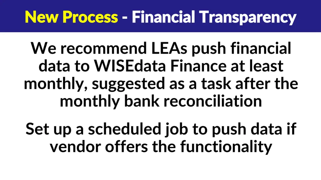new process new process financial transparency