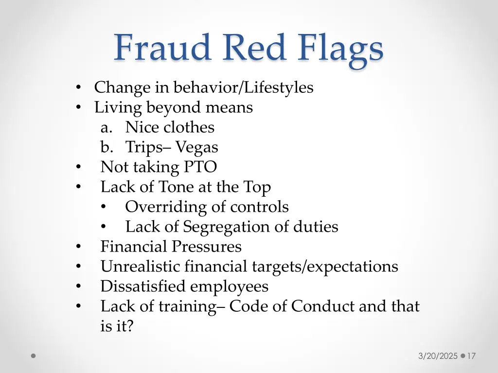 fraud red flags change in behavior lifestyles