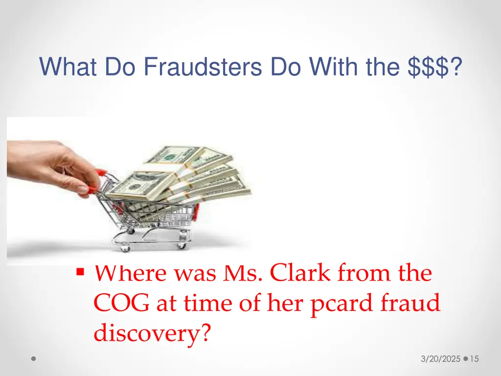 what do fraudsters do with the