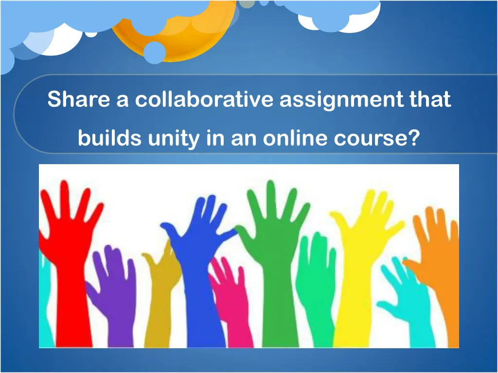 share a collaborative assignment that