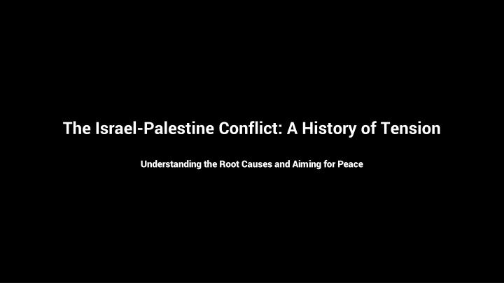 the israel palestine conflict a history of tension