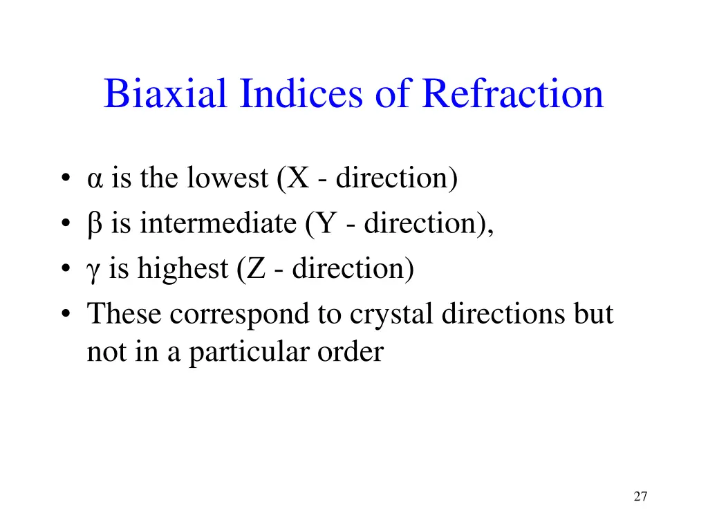 biaxial indices of refraction