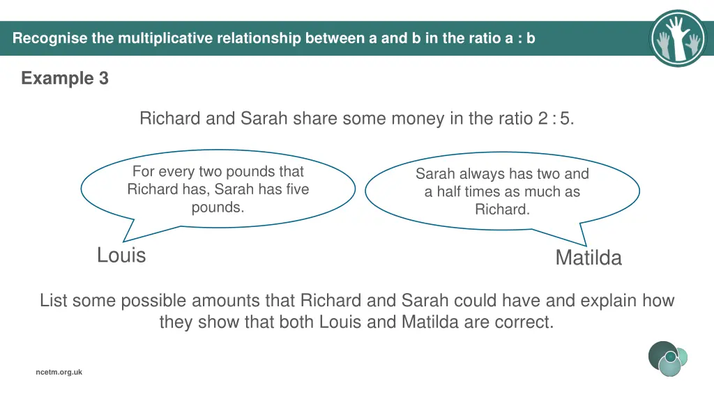 recognise the multiplicative relationship between