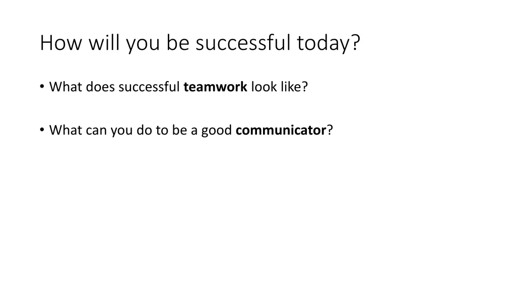how will you be successful today 2