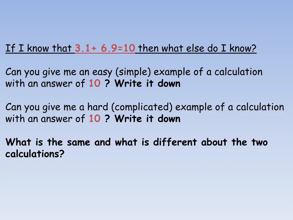 if i know that 3 1 6 9 10 then what else do i know