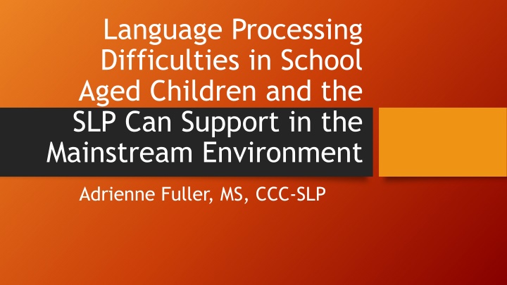 language processing difficulties in school aged