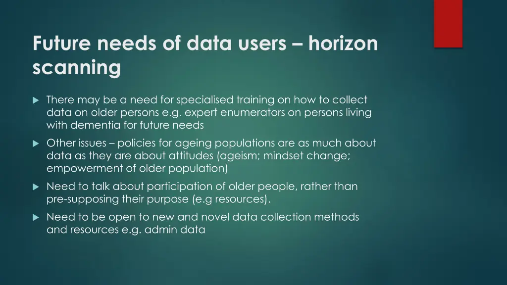 future needs of data users horizon scanning