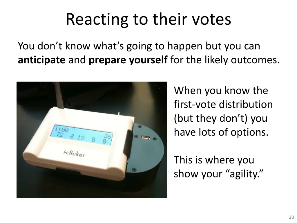 reacting to their votes