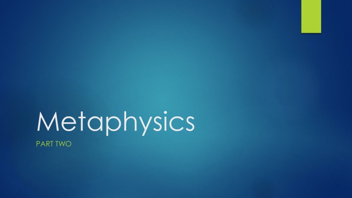 metaphysics part two