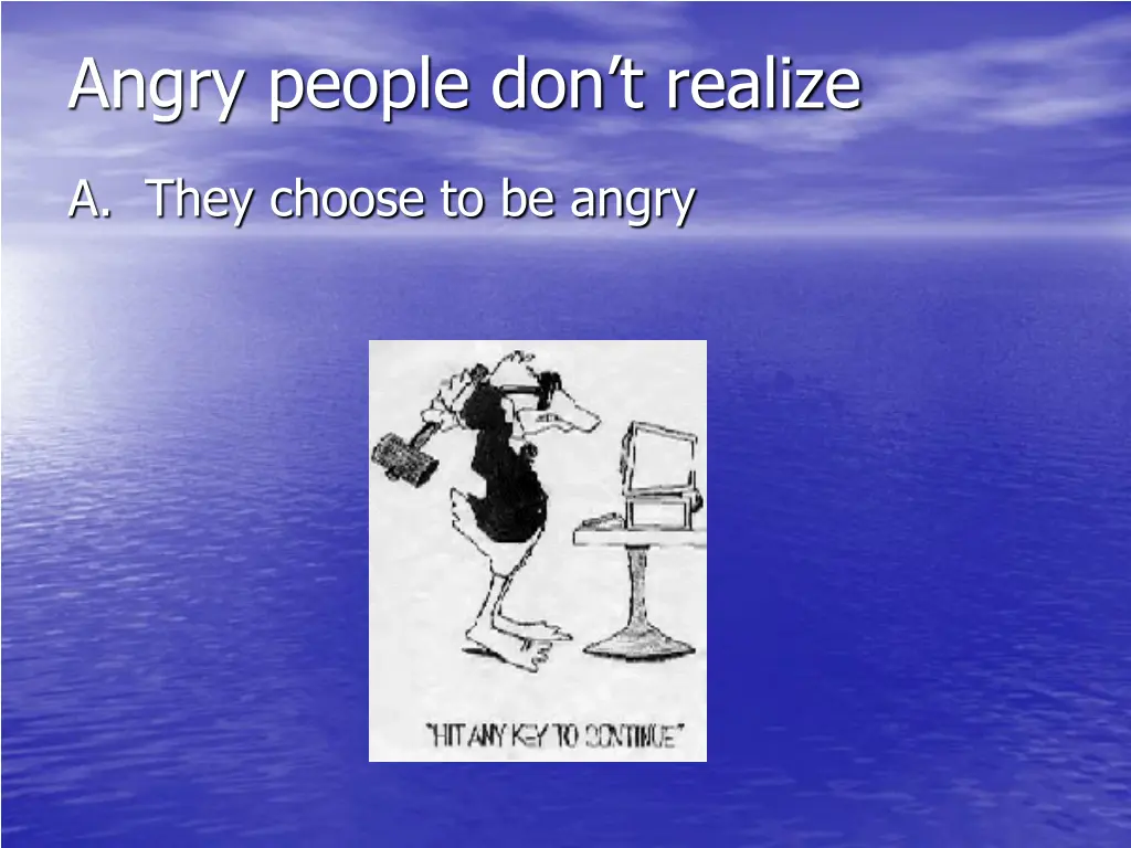 angry people don t realize