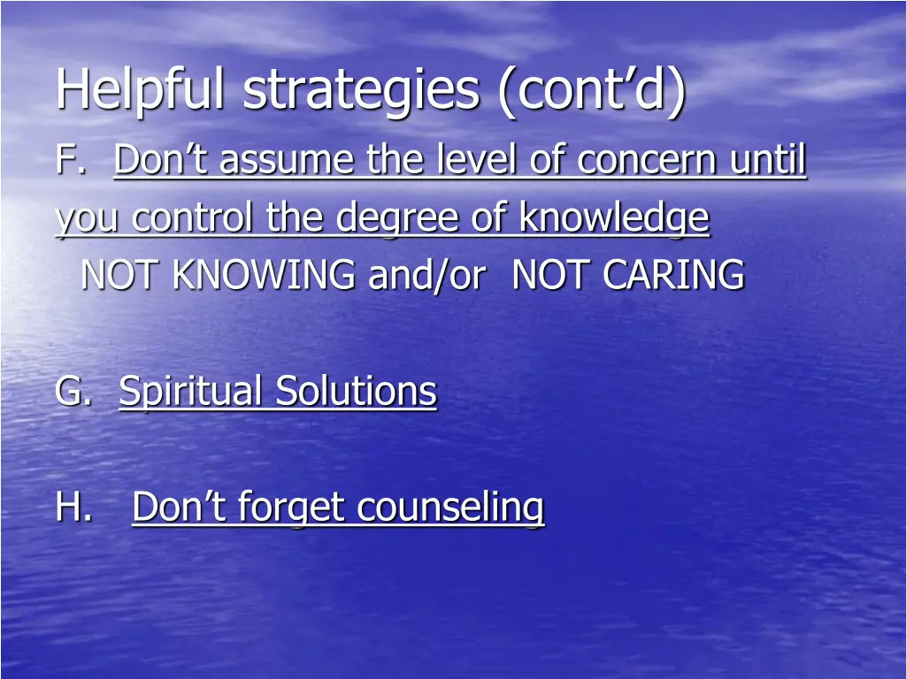 helpful strategies cont d f don t assume