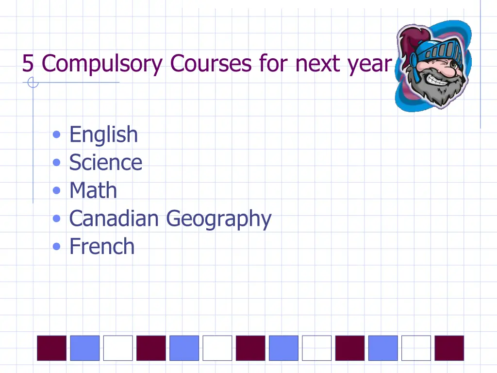5 compulsory courses for next year