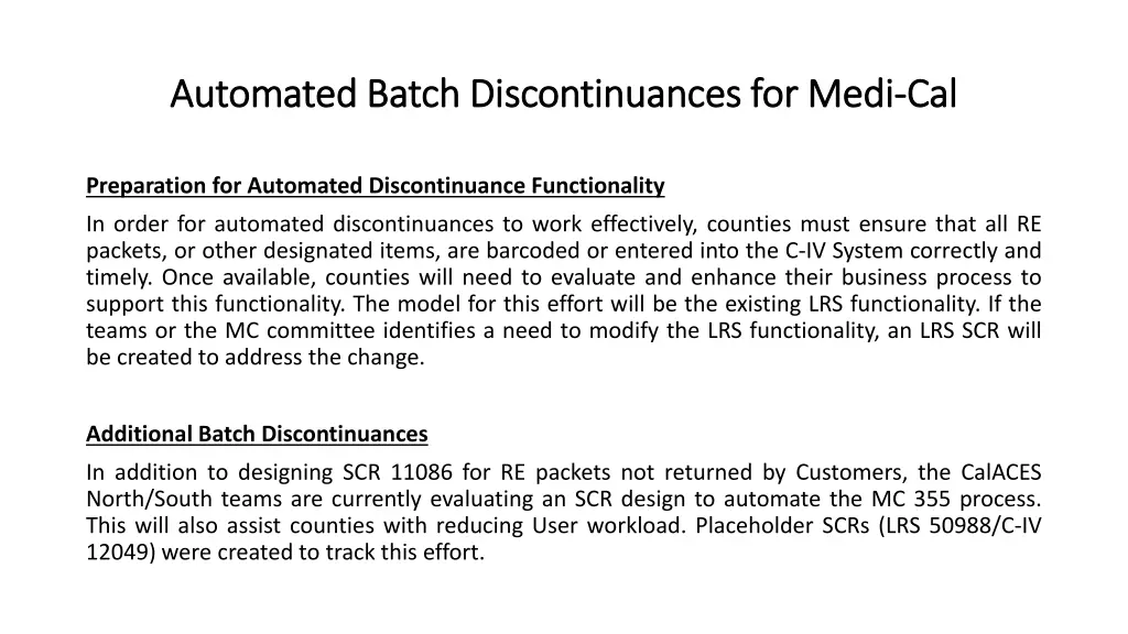 automated batch discontinuances for automated