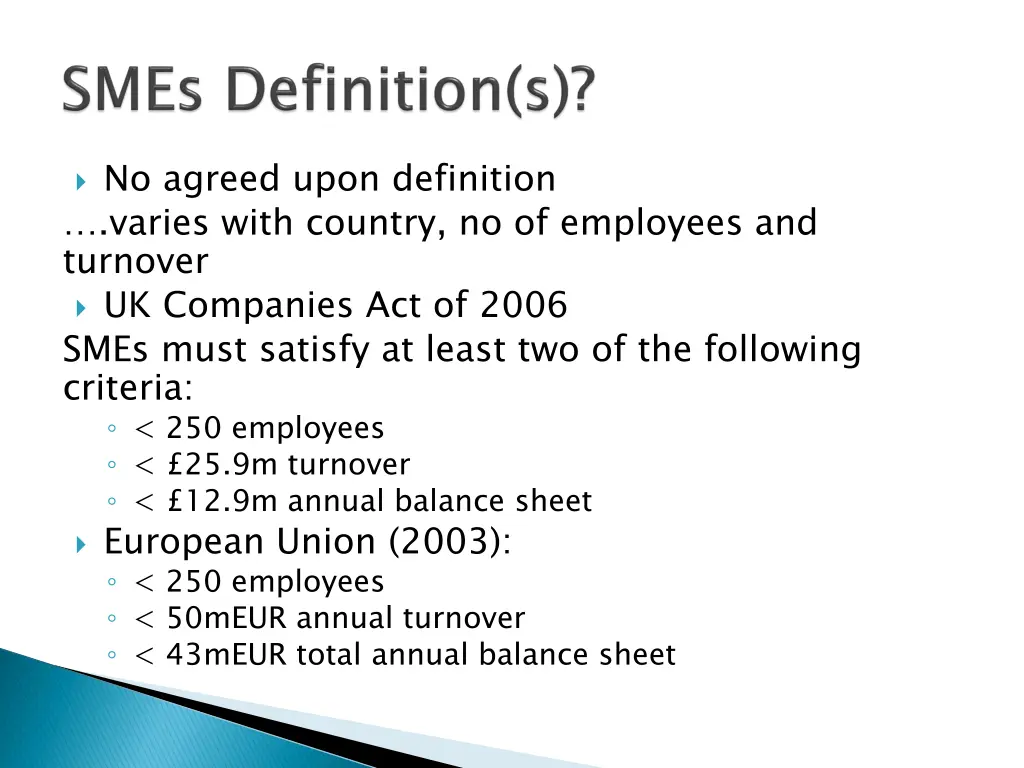 no agreed upon definition varies with country