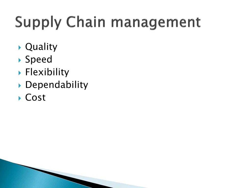 quality speed flexibility dependability cost