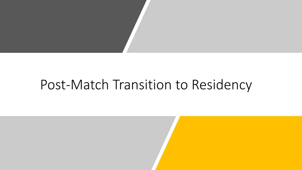 post match transition to residency