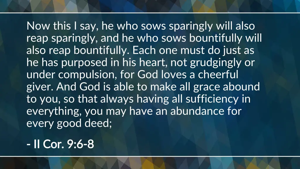 now this i say he who sows sparingly will also