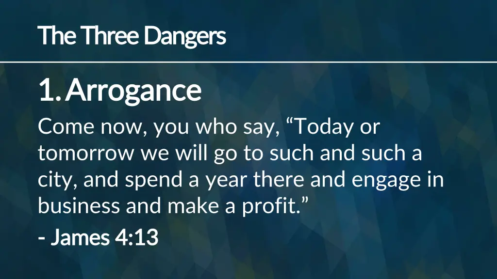 the three dangers the three dangers