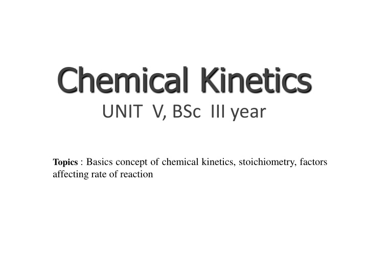 chemical kinetics unit v bsc iii year