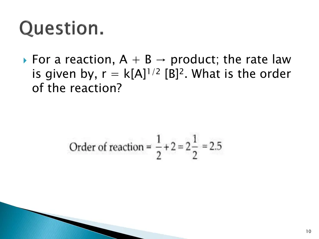 for a reaction a b product the rate law is given
