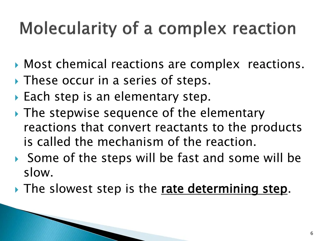 most chemical reactions are complex reactions