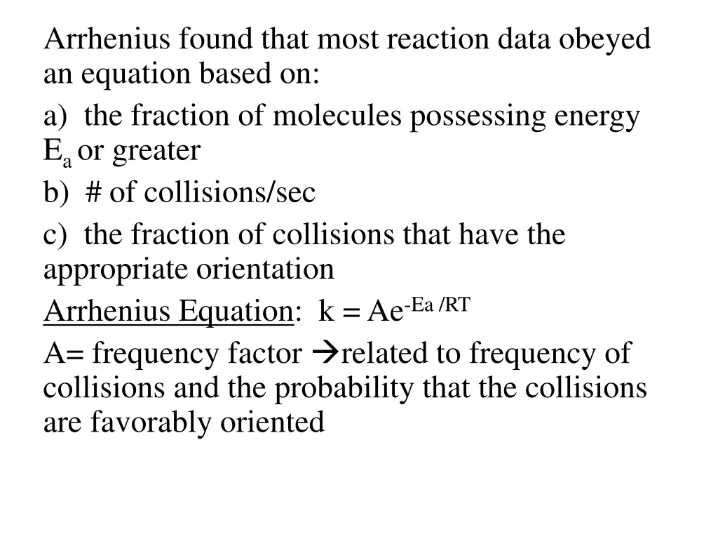 arrhenius found that most reaction data obeyed