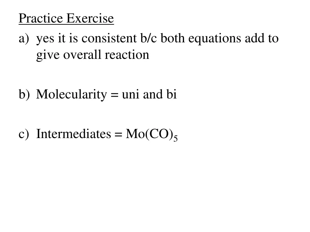 practice exercise a yes it is consistent b c both