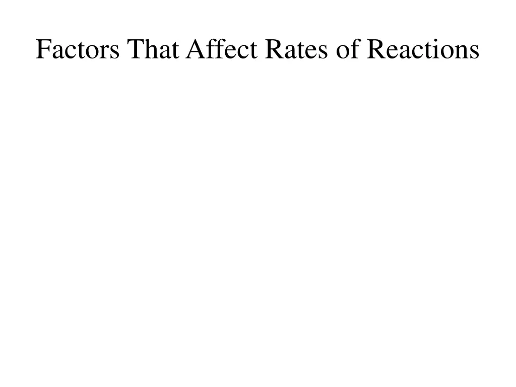 factors that affect rates of reactions