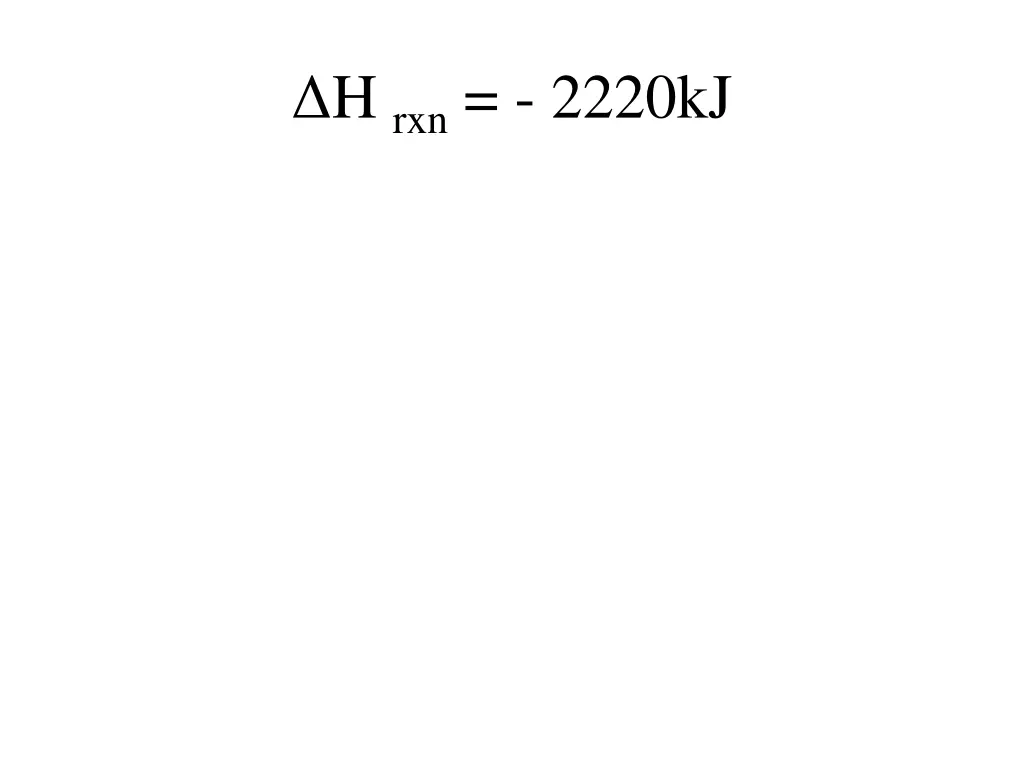 h rxn 2220kj