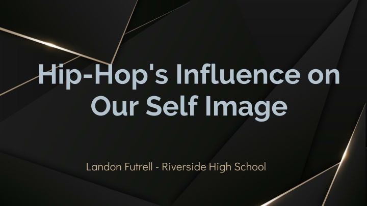 hip hop s influence on our self image