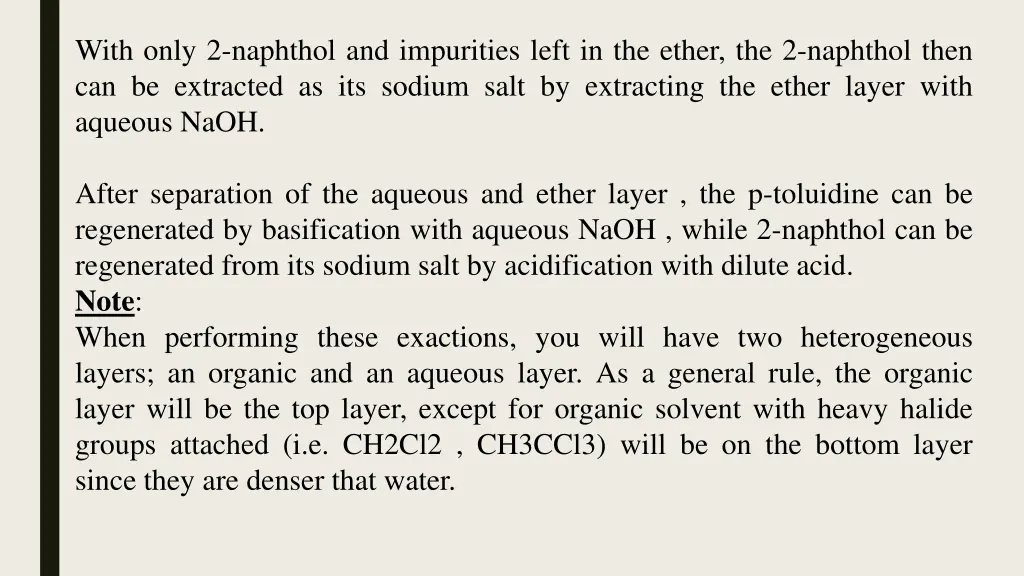 with only 2 naphthol and impurities left
