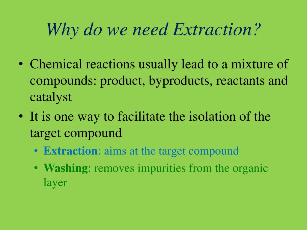 why do we need extraction