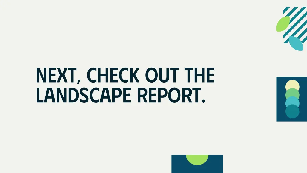 next check out the landscape report
