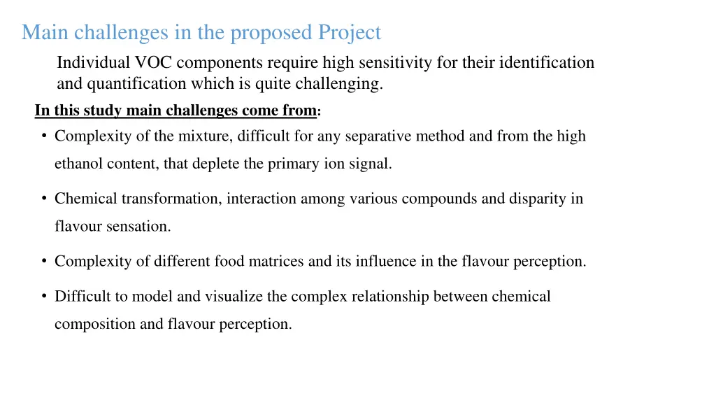 main challenges in the proposed project