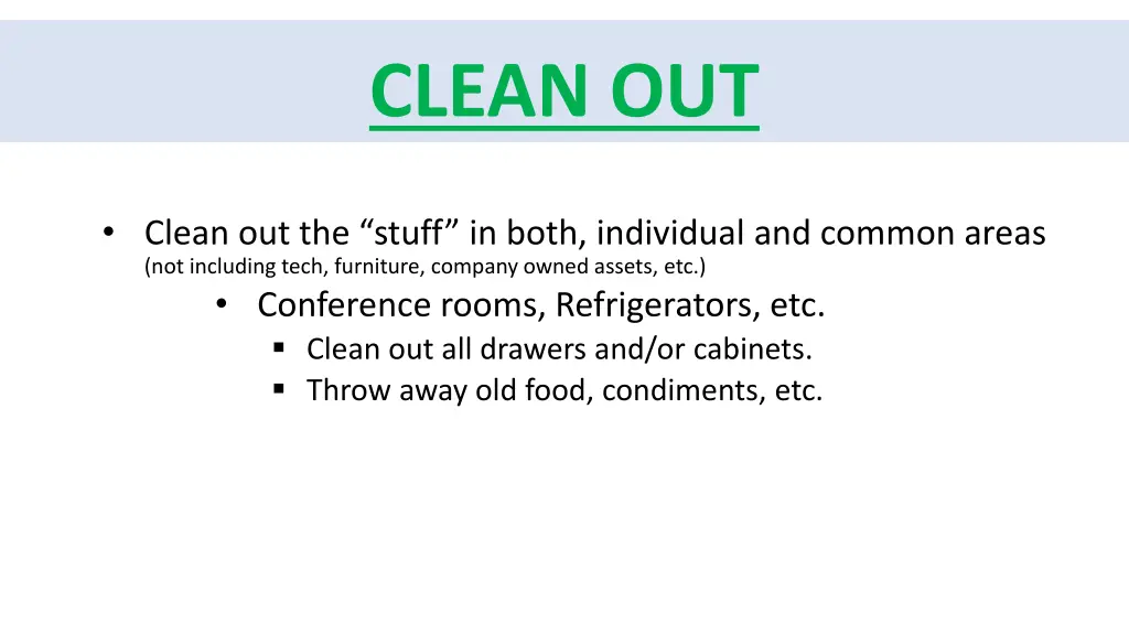 clean out