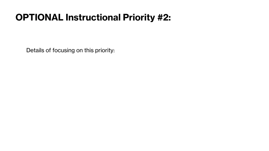 optional instructional priority 2