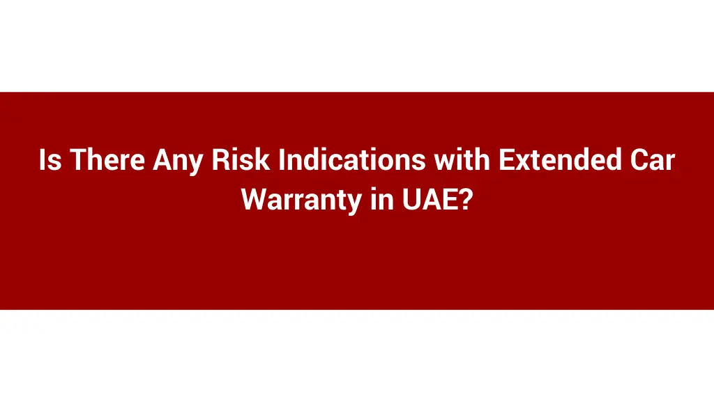 is there any risk indications with extended