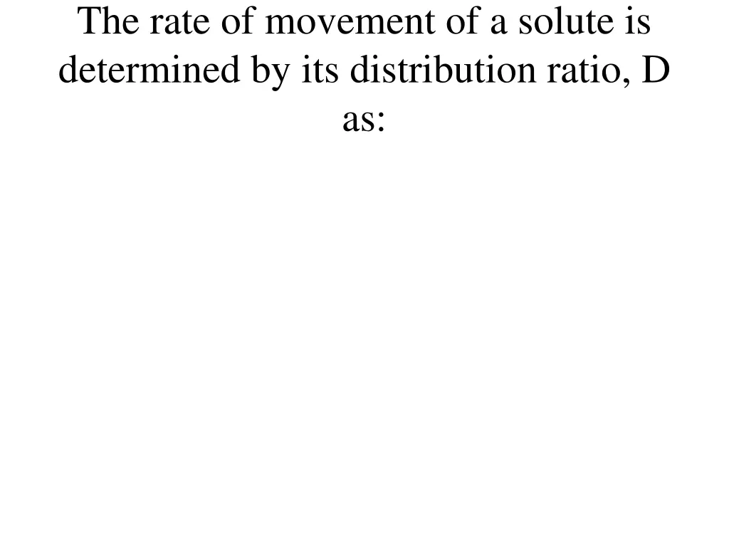 the rate of movement of a solute is determined