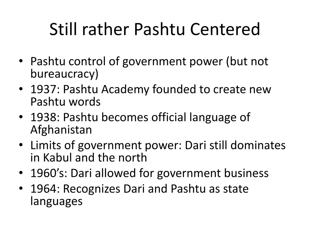 still rather pashtu centered