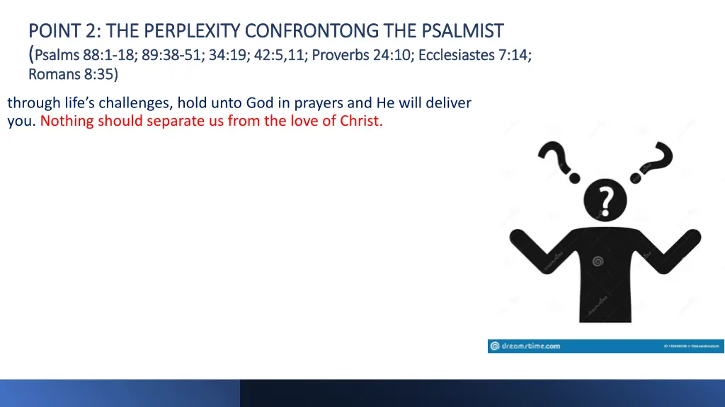 point 2 the perplexity confrontong the psalmist 1