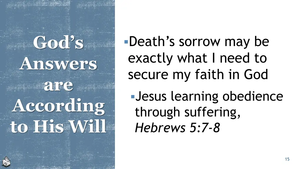 god s answers are according to his will