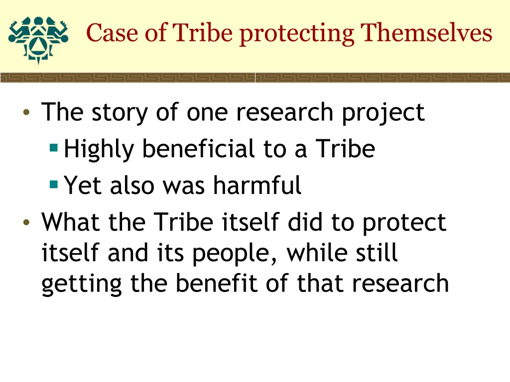 case of tribe protecting themselves